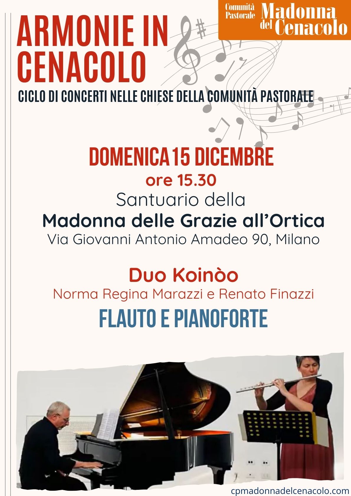 Domenica 15 dicembre
ore 15.30
al Santuario dell'Ortica
Duo Koinòo
Norma Regina Marazzi e Renato Finazzi
FLAUTO E PIANOFORTE