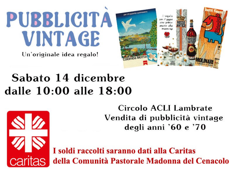 CARTELLONI PUBBLICITARI VINTAGE il 14/12 alle ACLI. Il ricavato andrà alla&nbsp;Caritas.