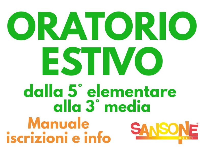 MANUALE E INFORMAZIONI ORATORIO FERIALE ESTIVO 2025: dalla 5° elementare alla 3°&nbsp;media
