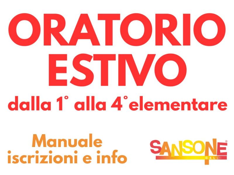 MANUALE E INFORMAZIONI ORATORIO FERIALE ESTIVO 2025: dalla 1° alla 4°&nbsp;elementare