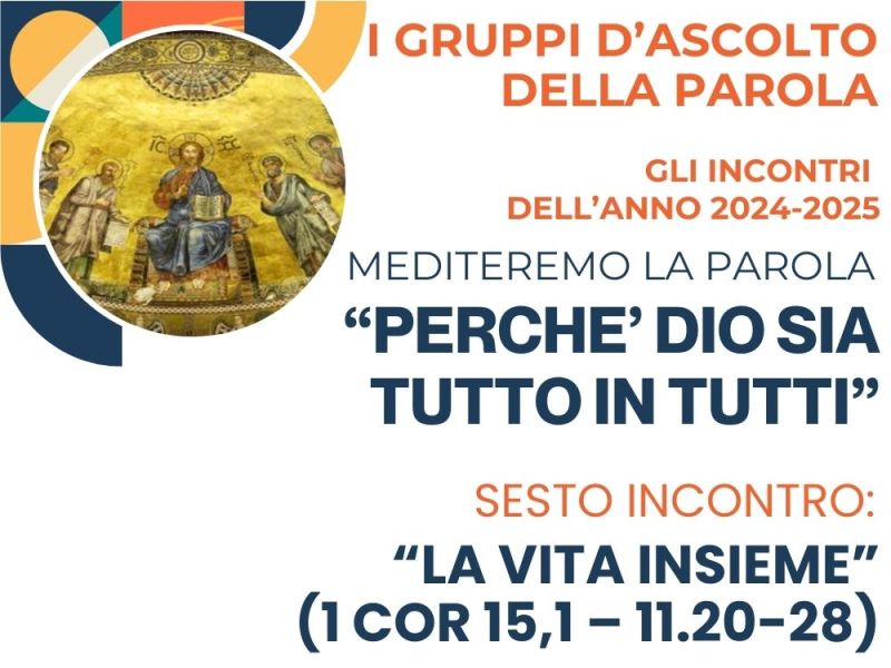 GRUPPI DI ASCOLTO DELLA PAROLA: SESTO INCONTRO 12/04 ORE&nbsp;21
