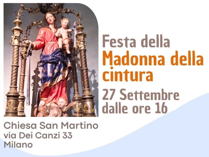 Festa delle MADONNA della CINTURA 2025 in San Martino. INFO prenotazioni per la&nbsp;cena.