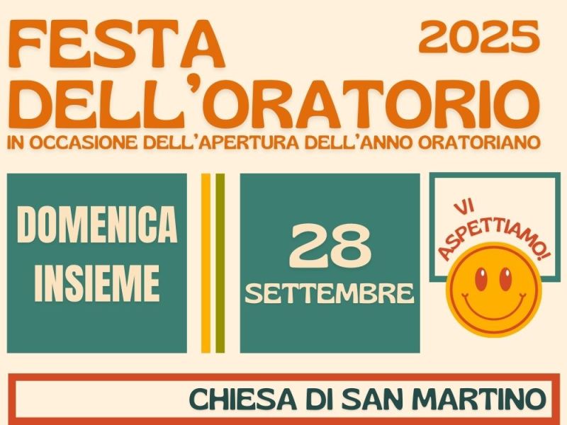 FESTA DELL’ORATORIO 2025 in SAN&nbsp;MARTINO
