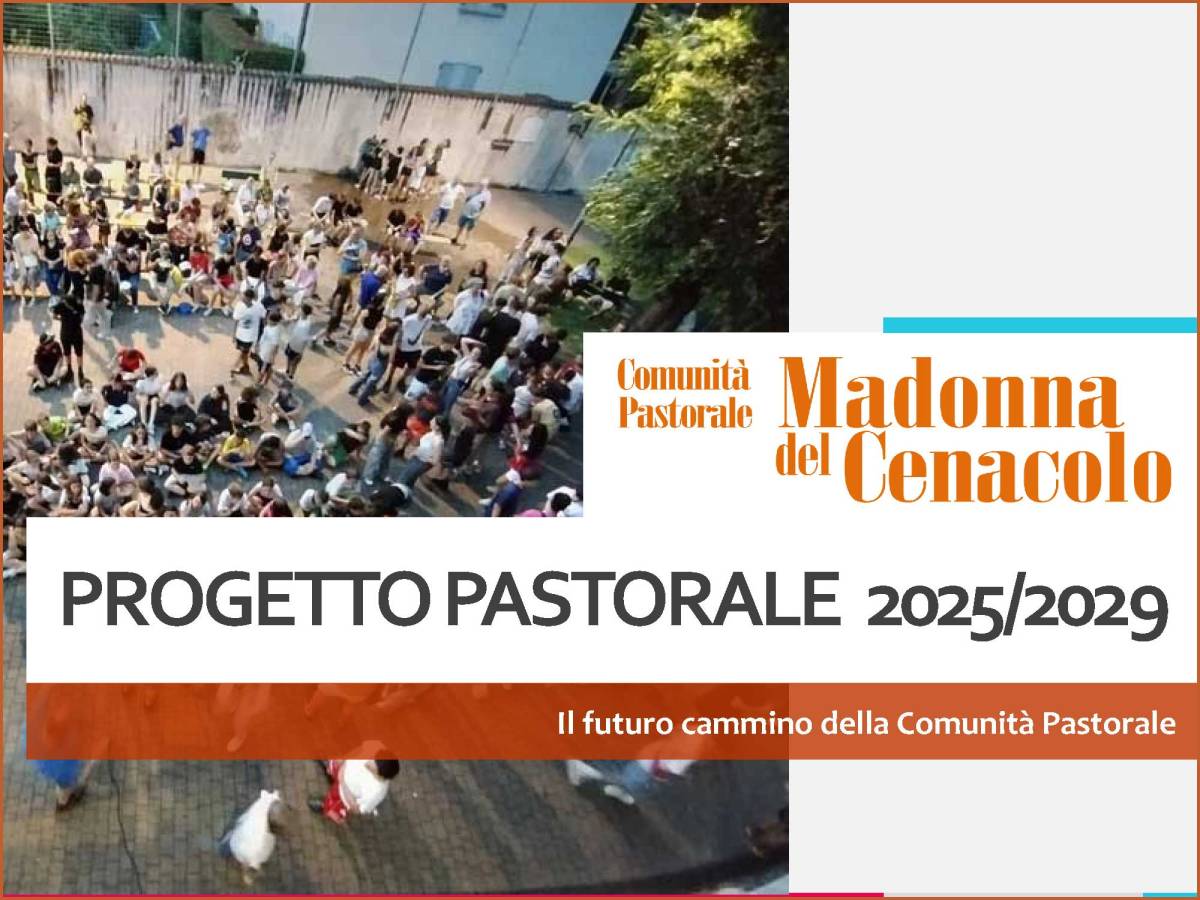 PROGETTO PASTORALE della Comunità Pastorale Madonna del&nbsp;Cenacolo