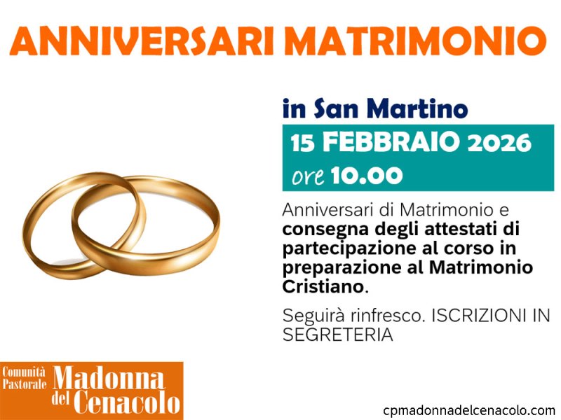 ANNIVERSARI DI MATRIMONIO in San Martino il 15/02 e consegna attestati corso pre-matrimoniale