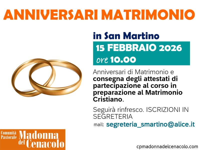 ANNIVERSARI DI MATRIMONIO in San Martino il 15/02 e consegna attestati corso pre-matrimoniale