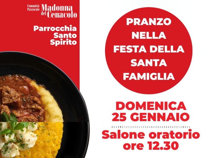 PRANZO NELLA FESTA DELLA FAMIGLIA in Santo Spirito il 25/01. Info per le&nbsp;iscrizioni.