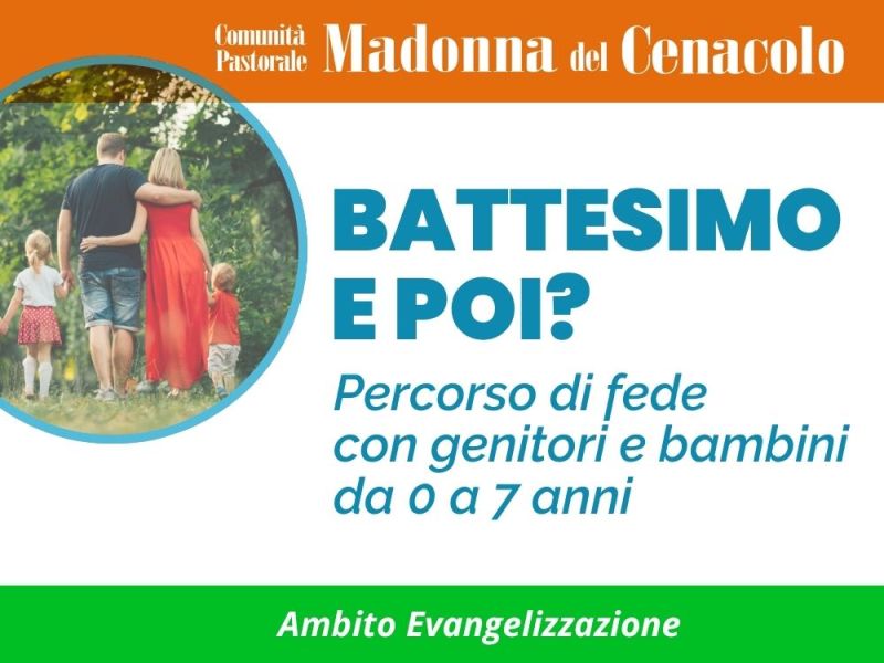 DOPO IL BATTESIMO: PERCORSO DI FEDE CON GENITORI E&nbsp;BAMBINI