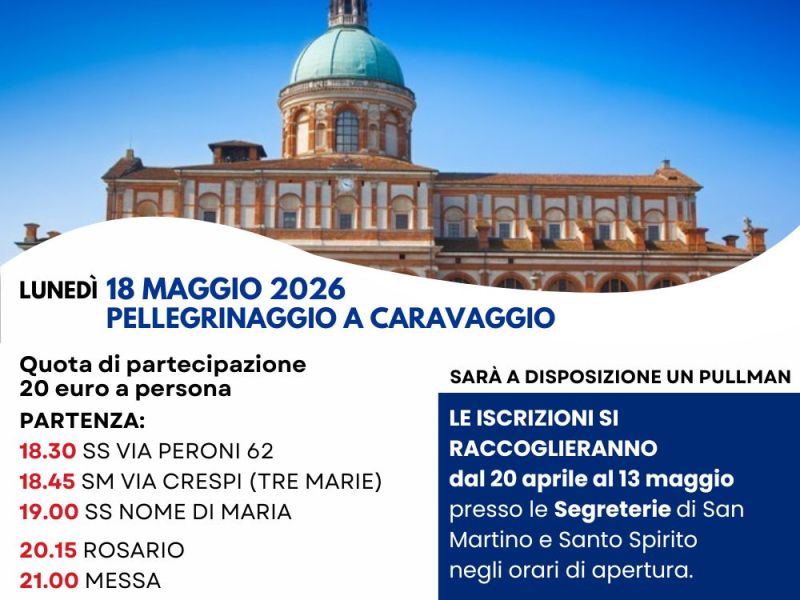 Pellegrinaggio a CARAVAGGIO il 18&nbsp;Maggio