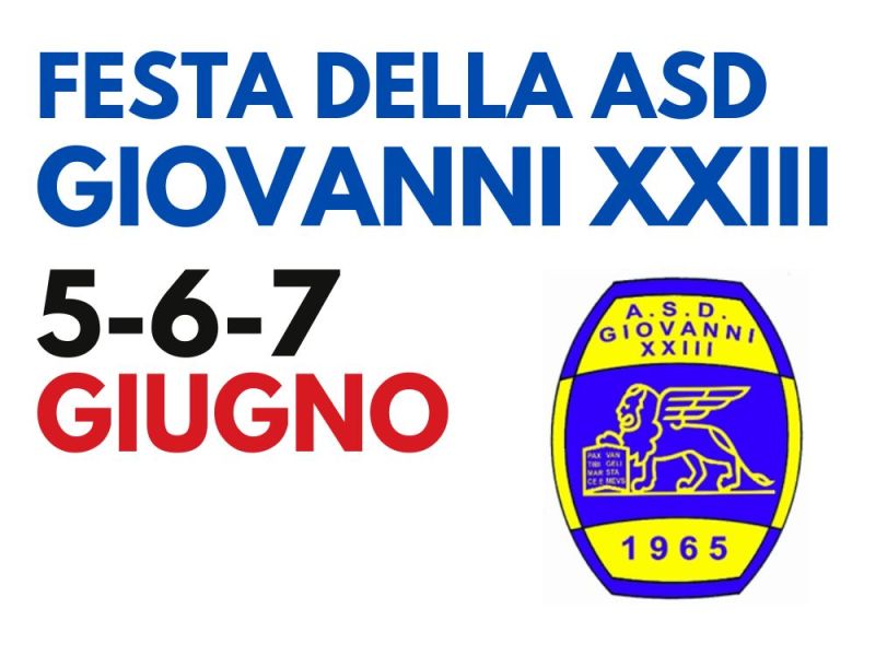 FESTA ASD GXXIII il 5-6-7 GIUGNO&nbsp;2026