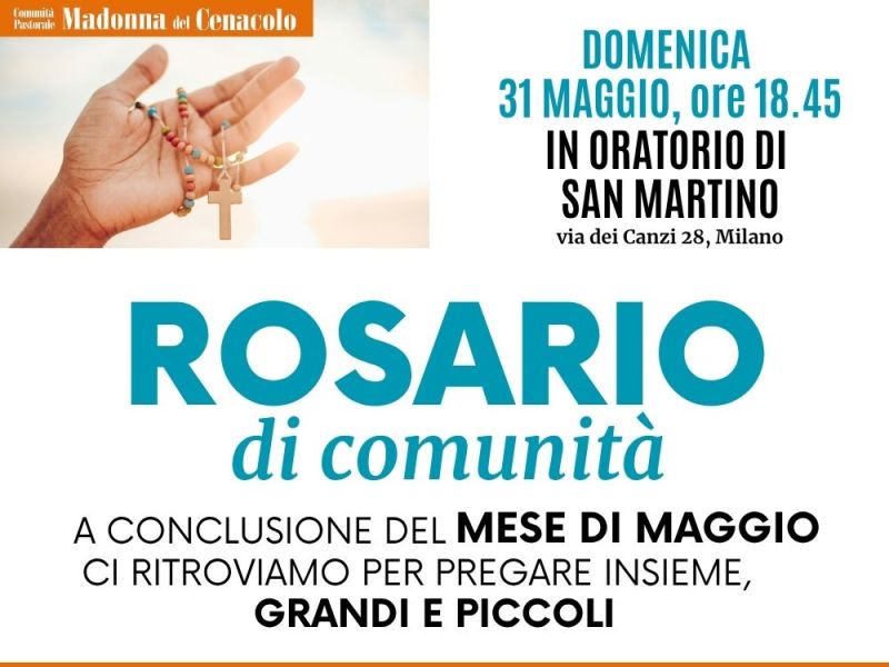 ROSARIO DI COMUNITA’ IL 31 MAGGIO in ORATORIO SAN MARTINO, con GRANDI E&nbsp;PICCOLI