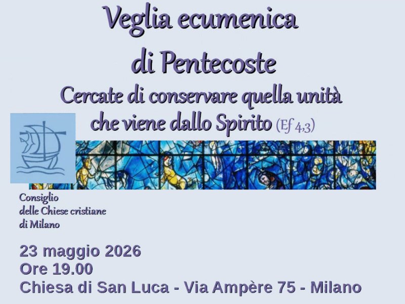 VEGLIA ECUMENICA DI PENTECOSTE. 23 MAGGIO 2026 alle 19 in SAN&nbsp;LUCA.